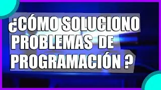 📝Cómo SOLUCIONAR Ejercicios de PROGRAMACION | Consejos Para Principiantes