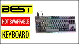 ✅  Best Budget Hot Swappable Keyboard In 2023 🏆 Top 5 In The Market