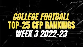 Week 3 CFP 2022-23 Rankings