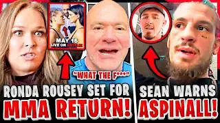 BREAKING! Ronda Rousey RETURNS + FIGHT ANNOUNCEMENT! Sean O'Malley SENDS WARNING to Tom Aspinall