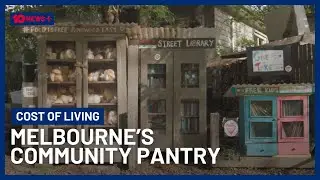 The Melbourne Community Pantry Volunteers Keeping Shelves Stocked | 10 News+