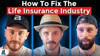 Solving The Biggest Problems in The Life Insurance Industry | And Asset Show Ep 10