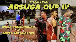 FINAL ARSUGA CUP IV❗IVORA RANDUSONGO NGAWI VS MITRA MILANGASRI MAGETAN || MATCH 1