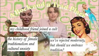 Why Cultural Instability Could Bring Gen Z Women Back to Trad-ism