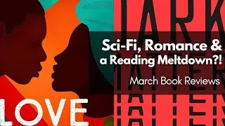 March Book Reviews: Sci-Fi Thrills and Romantic Tales | Nearly Broke My 24-Book Challenge Streak! 😅