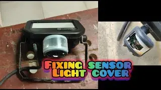 Sensor light Protective cover fix