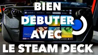 Les ESSENTIELS du STEAM DECK EP.1 : Le Démarrage