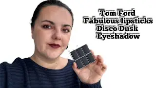 Помады Tom Ford Fabulous: свотчи и обзор / Макияж с тенями для век Tom Ford Disco Dusk (старая ве...