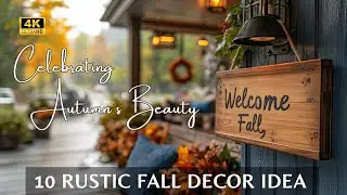 10 Cozy Rustic Fall Decorating Idea: Transform Your Entryway & Rustic Kitchen with Warm Autumn Style