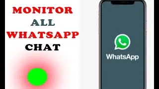 How To Spy or Monitor Whatsapp Chats Of Other People.