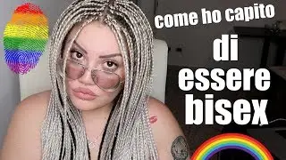 COME HO CAPITO DI ESSERE BISEX