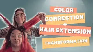 Hair Color Correction PLUS Hair Extension Transformation