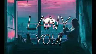 LANY _ YOU! _ Lyircal Video