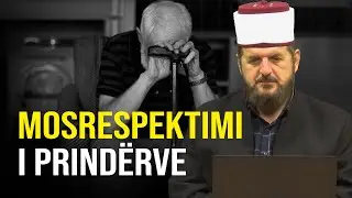 Mosrespektimi i prind&euml;rve! - Dr. Shefqet Krasniqi