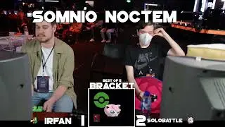 irfan vs Solobattle &ndash; Somnio Noctem &ndash; Winners Quarters