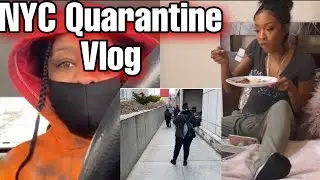NYC QUARANTINE VLOG