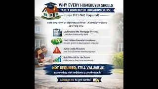 Why Homebuyer Education Leads to Smarter Mortgage Decisions