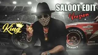 King - SALOOT Edit Version | Kings Clan Edits