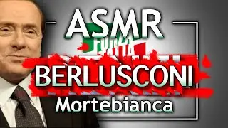 Mortebianca ASMR | Silvio Berlusconi - Creepypasta Apocrifa 006