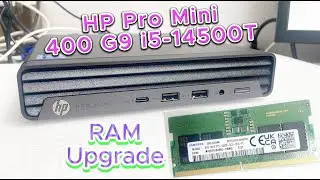 HP Pro Mini 400 G9 i5-14500T RAM Upgrade | A54WVET | HP Pro Mini 400 G9 Desktop PC Unboxing