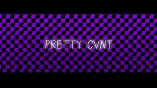 PRETTY CVNT! | Animation Meme | +13