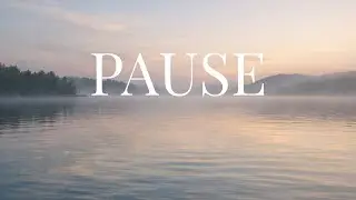 Pause -Calm Music for Focus, Meditation & Relaxation