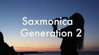 Saxmonica Generation 2   On Kickstarter
