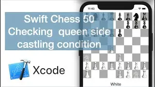 Swift Chess 50 | Checking queen side castling condition