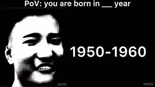 PoV: You are born in ___ year (canny to uncanny) extended version