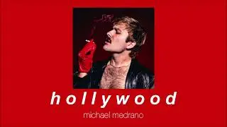 michael medrano - h o l l y w o o d (slowed & reverb)