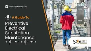 Preventive Electrical Substation Maintenance