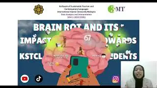 3MT presentation: Brain Rot and its impact among KSTCL IIUM students 