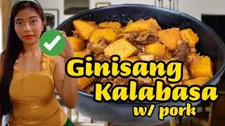 TRY THIS! SPECIAL GINISANG KALABASA W/ PORK RECIPE