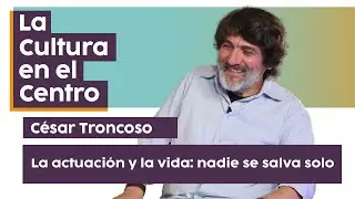 La Cultura en el Centro - Temp. 3 - Ep. 7 - C&eacute;sar Troncoso