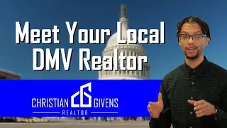 Experience DC Real Estate with Christian Givens, Your Go-To Realtor DC Metro Area Realtor