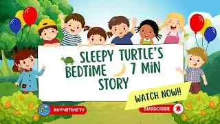 🐢 The Sleepy Little Turtle | Bedtime Story for Babies | 5 Minutes Relaxation #bedtimestories