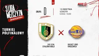 ZKS Stal Stalowa Wola - Basket 2010 Kruszwica (1/2 3 LM)
