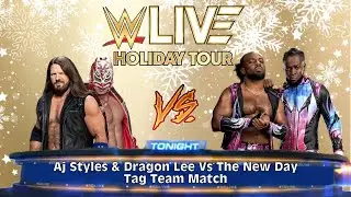 WWE LIVE Holiday Tour in Bridgeport, CT (2026): Aj Styles & Dragon Lee Vs The New Day Tag Team Match