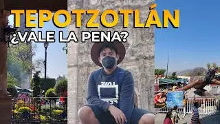 24 hrs en Tepotzotl&aacute;n 2022 - &iquest;Vale la pena? | Gu&iacute;a completa