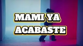 MAMI YA ACABASTE - PAPADY (OFFCIAL VIDEO)