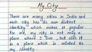 My city essay writing in english || Essay on my city