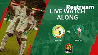 SENEGAL 0 - 0 MOROCCO AFCON FINAL LIVE. WATCH ALONG