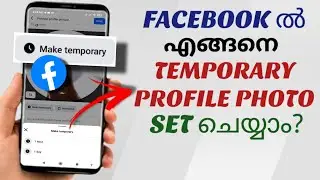 How To Set Temporary Profile Photo On Facebook Profile | Malayalam