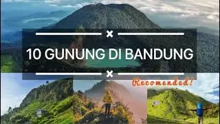 10 GUNUNG DI BANDUNG | recomendasi untuk pendaki pemula | Hiking Time