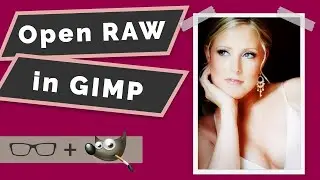 How To Open RAW Files In GIMP