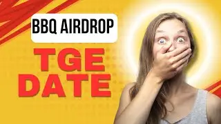 BBQ Airdrop Update Listing Date and Exchange