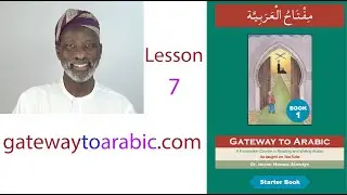Gateway to Arabic Book One, Episode 7