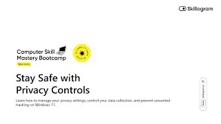 1.2.14 Stay Safe with Privacy Controls