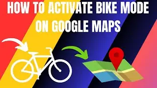 How to Activate Bike Mode on Google Maps (2025)