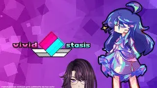 【Rikka Takumi (PHVTuber) || Vivid/Stasis】 Are we in a simulation?